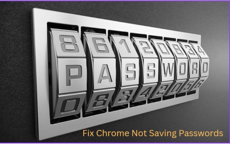 Fix Chrome Not Saving Passwords