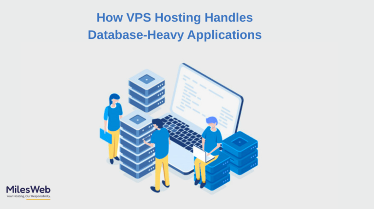 How VPS Hosting Handles Database-Heavy Applications